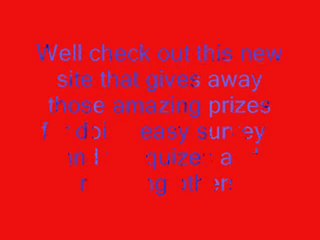 Getting cash and amazing prizes for free