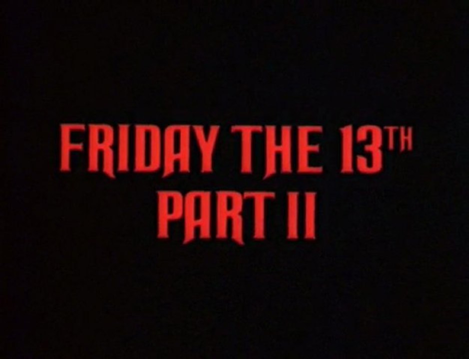 Bande Annonce Vendredi 13 Part 2 "Le Tueur du Vendredi"