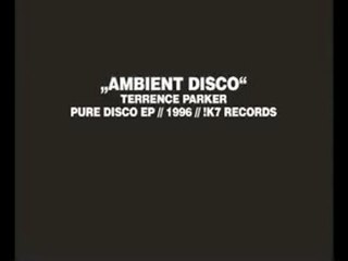 Ambient Disco (Terrence Parker)