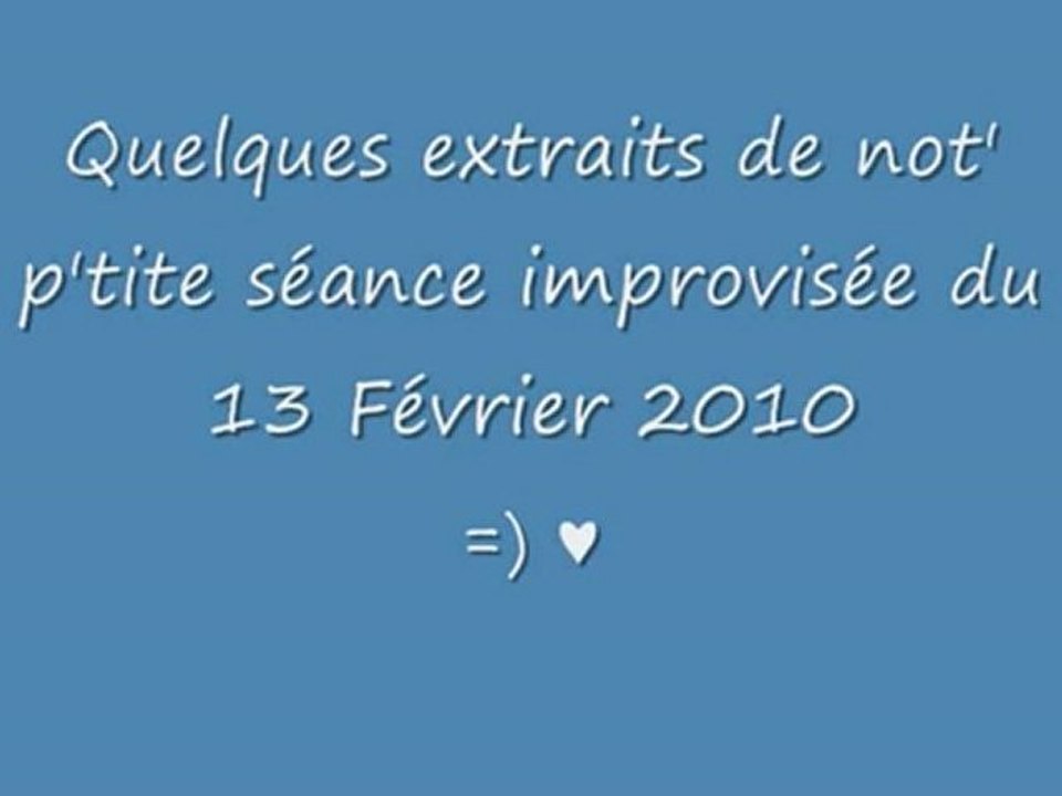 Lou' - Séance improvisée 13.02.2010