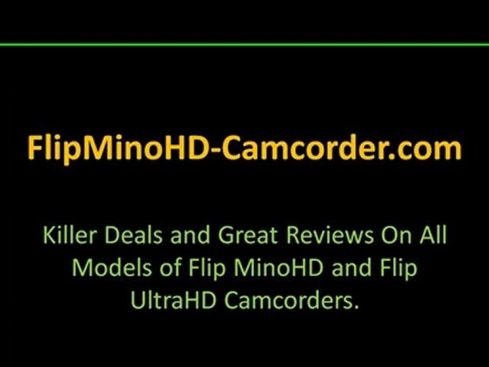 Flip Minohd Camcorder | Flip Ultrahd Camcorder