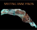 Meeting Anne Pinon