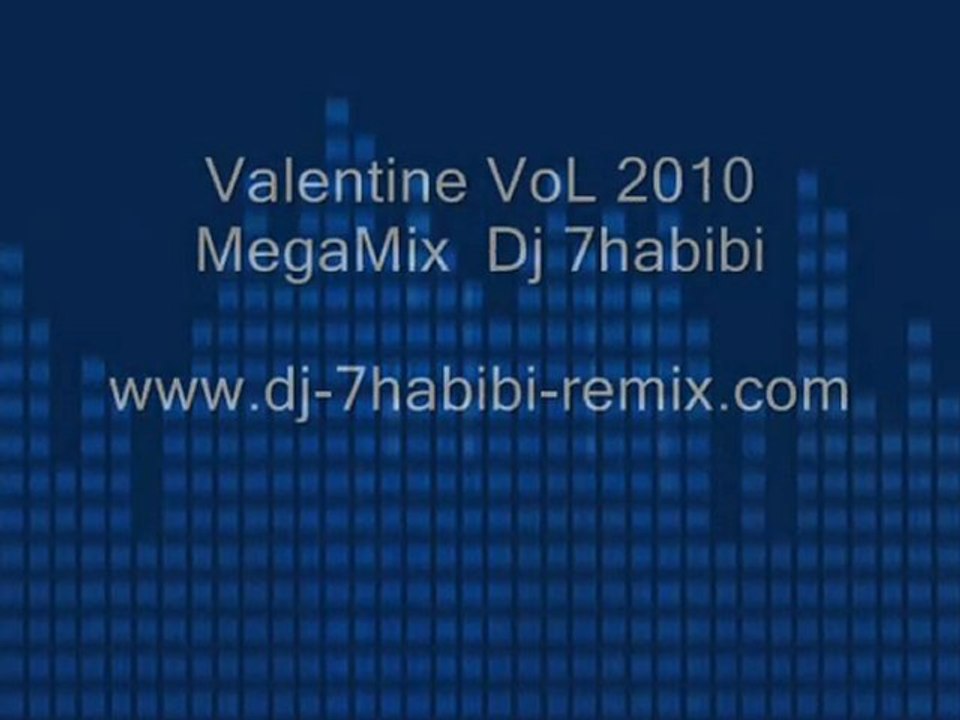 Valentine Day VoL 2010  MegMix  Dj 7habibi