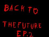 retour vers le futur (remake) partie 2
