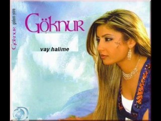 Göknur - Vay Halime