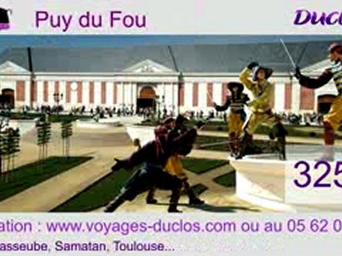 Séjour au Puy du Fou, dans le Poitou - Voyages Duclos