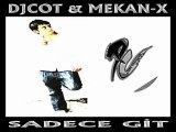 DjCot - Mekan-x - Sadece Git Arabesk Rap