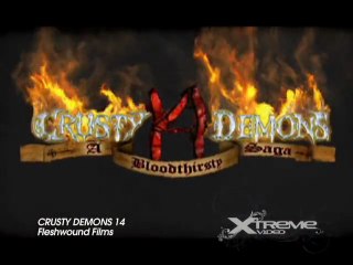 Crusty Demons 14 : A Bloodthirsty Saga - Fleshwound Films