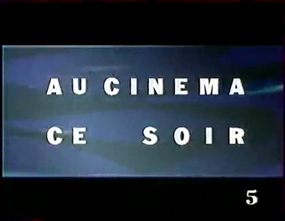 La Cinq : Au Cinéma Ce Soir