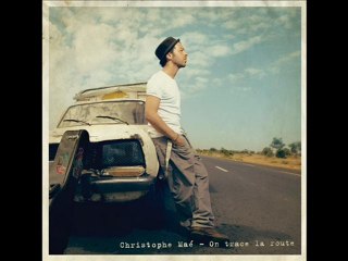 Christophe Maé - J'ai Laissé (New Song)