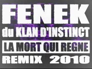 FENEK du KLAN D'INSTINCT - REMIX LA MORT QUI REGNE - SPLEEN