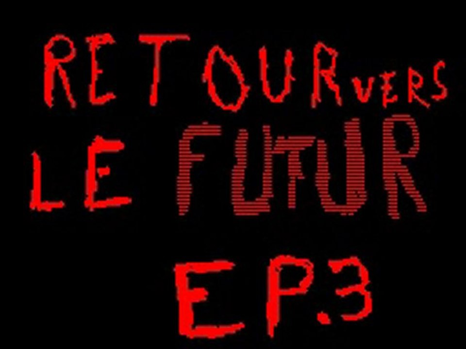 retour vers le futur (remake) partie 3