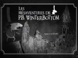 Aperçu Les Mésaventures de P.B. WinterBottom (XLA)