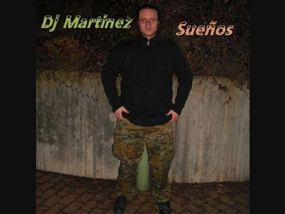 Dj Martinez - Sueños