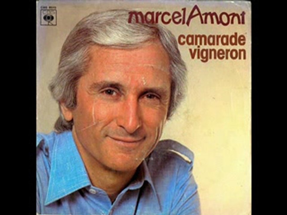 Marcel Amont Camarade vigneron (1980)