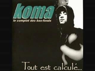 KOMA - Epoque de Fou