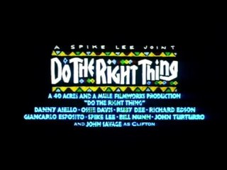 BA DO THE RIGHT THING - SPIKE LEE