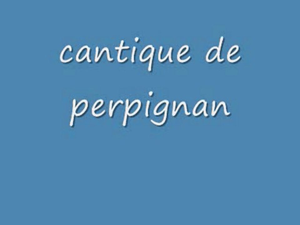 cantique perpignan