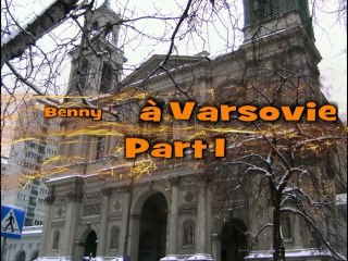 Benny à Varsovie part 1, les voyages de BennyLance