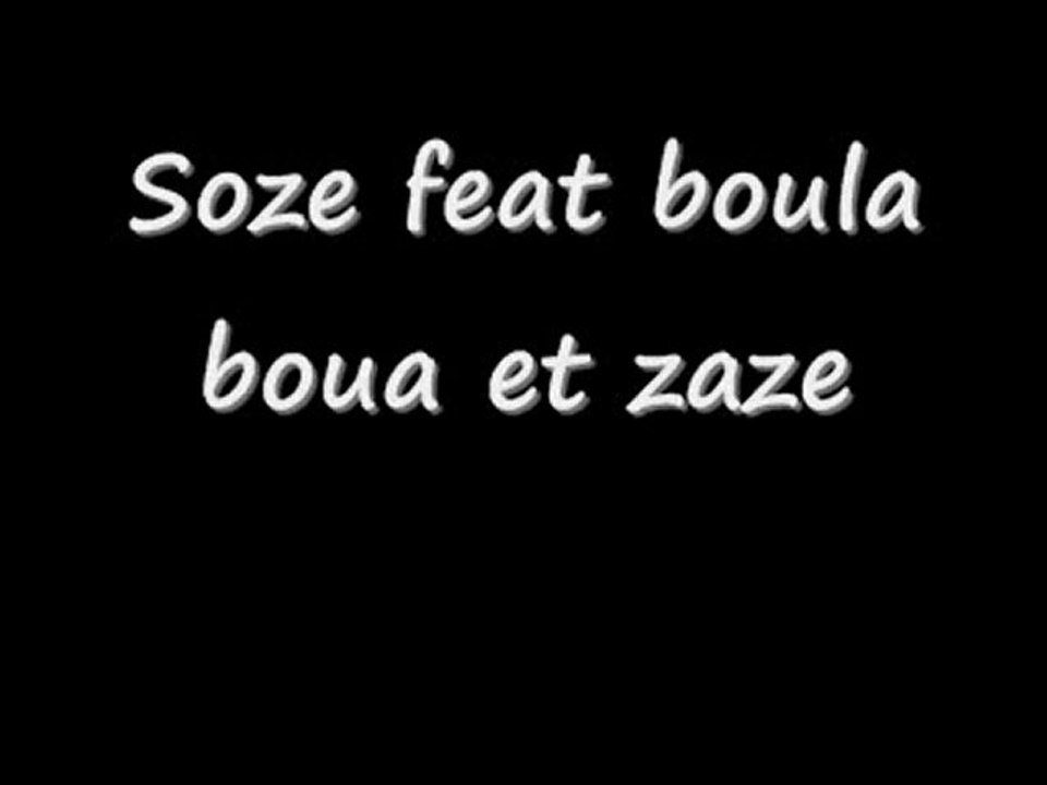 Mozart- Soze feat Boula Boula et Zaze