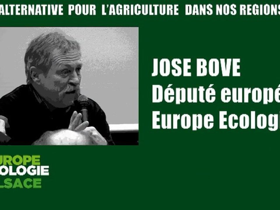 Quelle agriculture pour l'Alsace ? - José BOVE