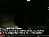 Israelíes ingresan ilegalmente a territorios palestinos