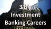 Investment Banking Careers - 3 Common Paths