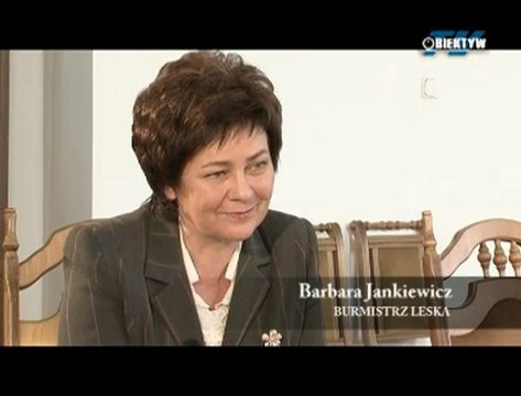 Gość Obiektywu - Burmistrz Leska Barbara Jankiewicz