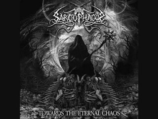 The Sarcophagus - Towards the eternal Chaos et Legend sleeps