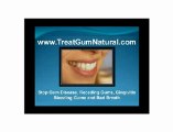 End Gum Disease, Receding Gums, Sore Swollen Mouth