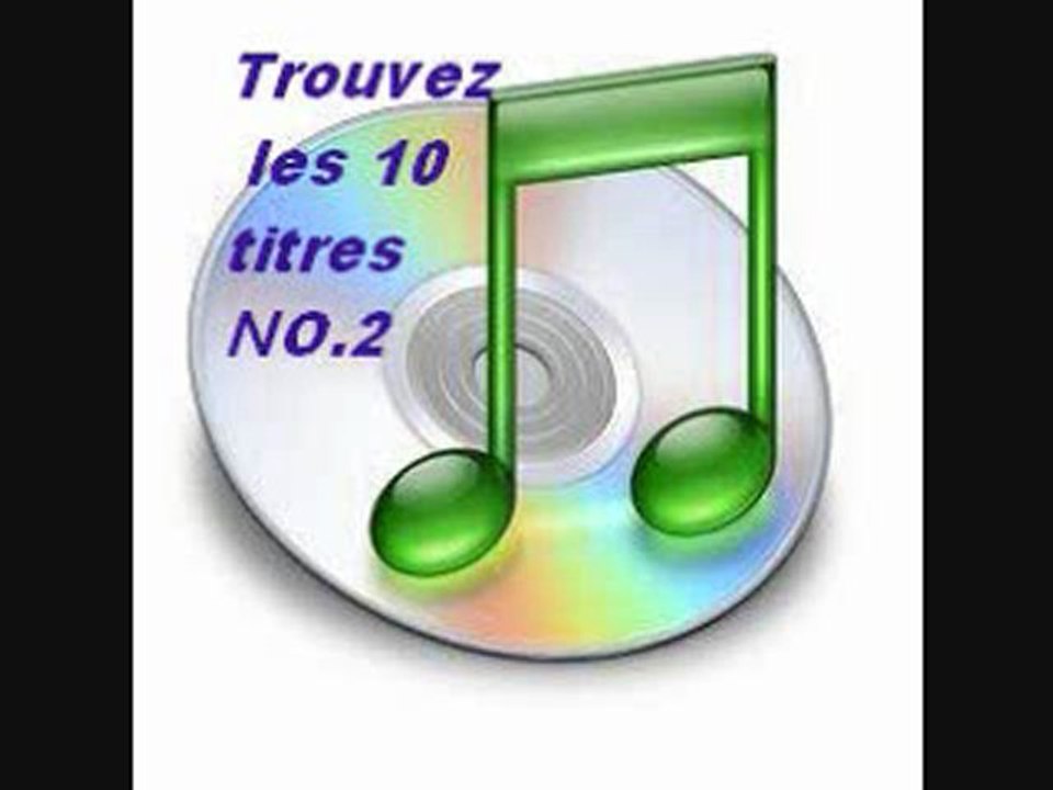 trouvez les 10 titres 2