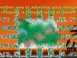 Nurture Your Network Marketing Company Through Advertising