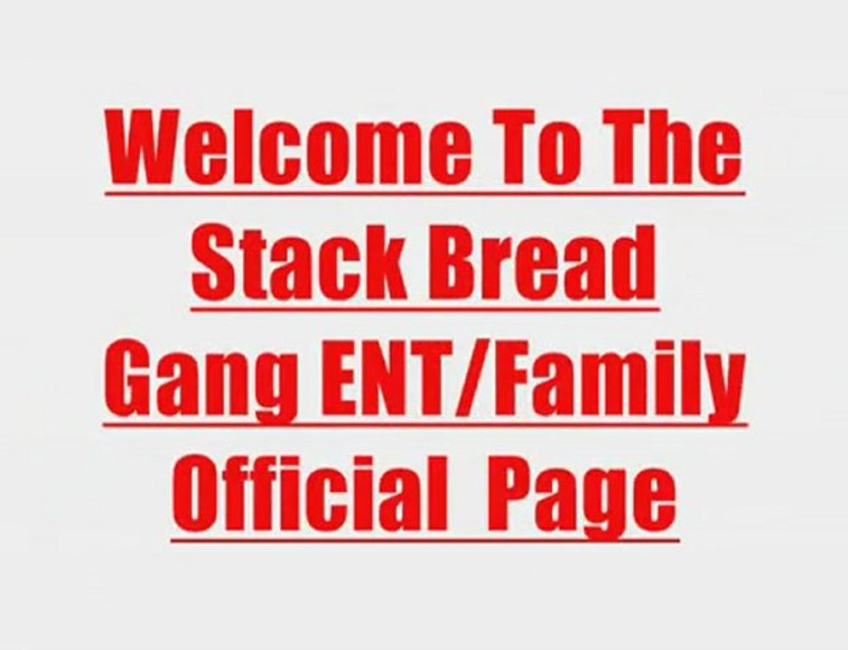 Welcome To The Stack Bread Gang Ent