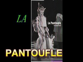 LA PANTOUFLE