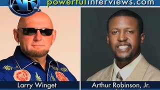 Arthur Robinson, Jr. interviews Larry Winget