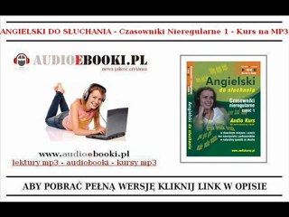 ANGIELSKI DO SŁUCHANIA - Czasowniki nieregularne I (na MP3)