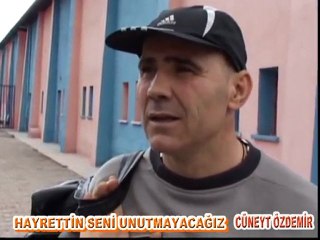 Hayrettin! Seni unutmayacağız…