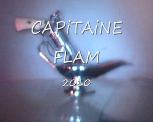 CAPITAINE FLAM RAP 2010