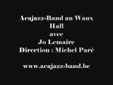 Acajazz-band avec Jo Lemaire (François Legrain : trompette)