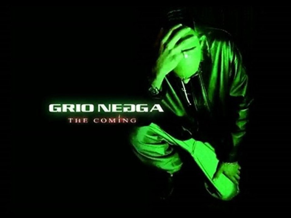 rap GRIO NEGGA "j viens representer"