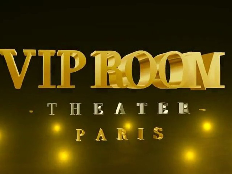 VIP ROOM THEATER PARIS "OFFICIAL INAUGURATION" PARTY