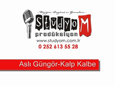 Aslı Güngör-Kalp Kalbe