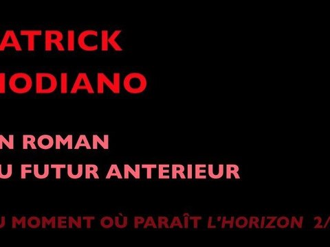 2/8 Patrick Modiano au moment où paraît L'Horizon –Mediapart