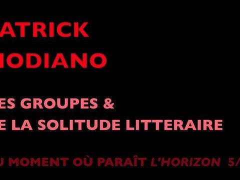 5/8 Patrick Modiano au moment où paraît L'Horizon –Mediapart