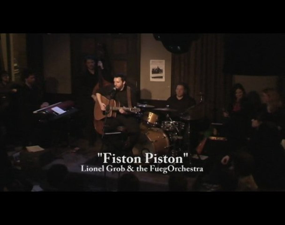 "PISTON FISTON" par Lionel Grob & the FuegOrchestra