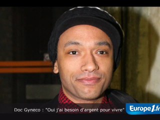 "Oui j'ai besoin d'argent pour vivre"