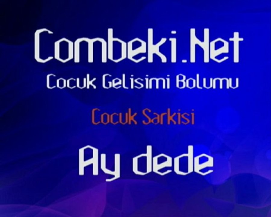 Ay Dede - Çocuk Şarkısı