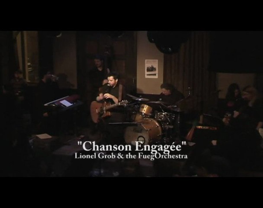 "Chanson engagée" par Lionel Grob & the FuegOrchestra
