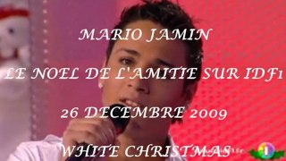 MARIO JAMIN - WHITE CHRISTMAS - 26.12.09