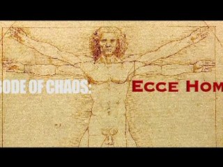 Abode of chaos: Ecce homo